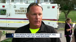 Waukesha man commits suicide by police