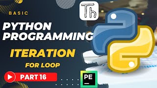 Basic Python Tutorial | Part 16 | FOR LOOP "Iteration" Python (2022)