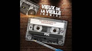 VIEUX DE LA VIEILLE [Remix] POG- STYLL AWAX X SHADOW KEY X JAY KILLO MELLO