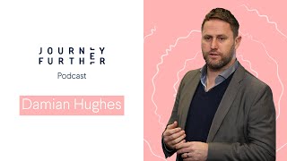 Creating A High Performance Culture w/ Damian Hughes (The Barcelona Way) | Journey Further Podcast