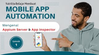 Belajar Automation Testing Mobile: Ep1 - Konsep dasar automation dan mengenal Appium Server