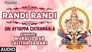 Randi Randi Song | Sri Ayyappa Chtramaala | Muralidgar, Lalitha Sagari | Kannada Devotional Songs