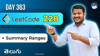 Leetcode 228: Summary Ranges in Telugu | Brute Force, Two Pointers | Python DSA | srkcodes