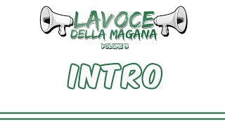 La Voce Della Magana l INTRO - L'ESTASI ETERNA l