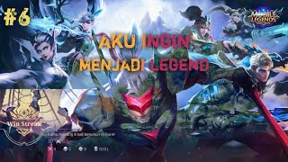 Menjadi legends Di game mobile legend #6