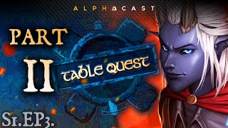 Une lourde perte ► TABLEQUEST - Épisode #3 (Part 2/2)