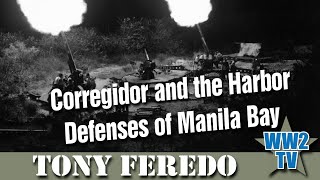 Corregidor and the Harbor Defenses of Manila Bay