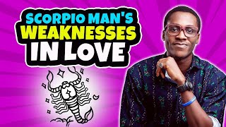 Scorpio in Love and Relationships | Biggest Weaknesses