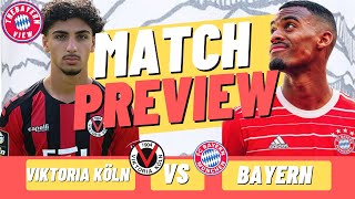 Viktoria Köln Vs Bayern Munich Preview - DFB Pokal  - Preview + Line up!