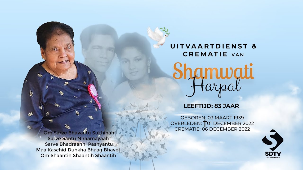 Livestream Uitvaartdienst Crematie Van Shamwati Harpal Youtube