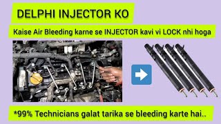 DELPHI INJECTOR AIR BLEEDING PROCESS