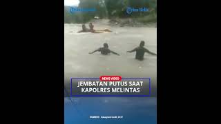 Video Jembatan Putus saat Kapolres dan Komandan TNI Menyebrangi Sungai Digul
