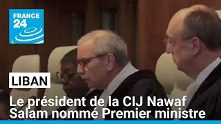 Liban : la présidence annonce la nomination du juge Nawaf Salam comme Premier ministre