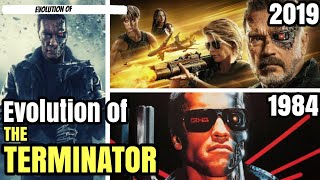 Evolution of The Terminator 1984-2019 | Terminator: Dark Fate | Arnold Schwarzenegger