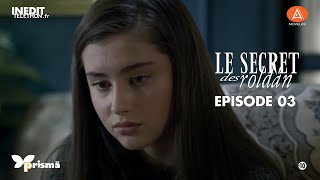 LE SECRET DES ROLDAN - EPISODE 03 - VF