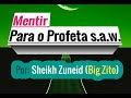 Sheikh Zuneid (big Zito)- Mentir Para O Profeta S.a.w.
