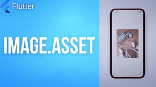 IMAGE ASSET • Flutter Widget of the Day #06