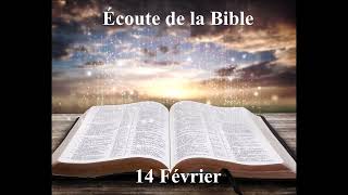 Écoute de la Bible du 14 Février