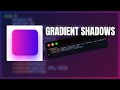 How to create Gradient Shadows using CSS.