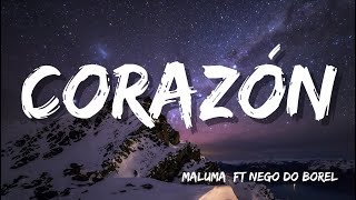 Maluma - Corazón ( Letra/Lyrics) ft Nego do Borel