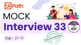 🔴 33. UiPath Developer Interview Questions | 2 Year Experience Interview Questions \u0026 Answer