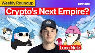 Luca Netz on the Pudgy Penguin Airdrop | Roundup