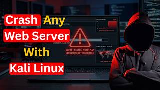 How to Crash Any Web Server using DoS Attacks in Kali Linux