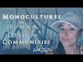 No More Monocultures in Human Design | Conexions with ZenJen