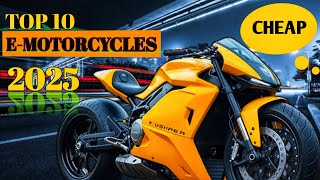 Top 10 affordable electric motorcycle for 2025