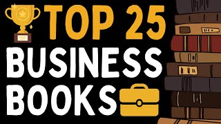 TOP 25 Business Books every entrepreneurs should read 💼📚