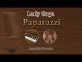 Paparazzi - Lady Gaga (Acoustic Karaoke)