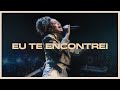 Gabriela Gomes - Eu Te Encontrei (Ao Vivo Em São Paulo | 2024)