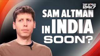 OpenAI CEO India Visit | Sam Altman's High-stakes Visit To India: What's Really On The Agenda