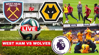 West Ham vs Wolves Live Stream Premier League Football EPL Match Score Commentary Highlights Vivo FC