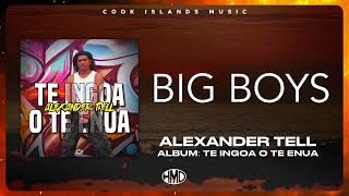 ALEXANDER TELL - Big Boys (Official Visualiser Video)