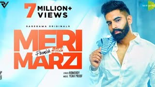 Parmish Verma | Meri Marzi | Yeah Proof | Homeboy | Official Music Video | Latest Punjabi Song 20217