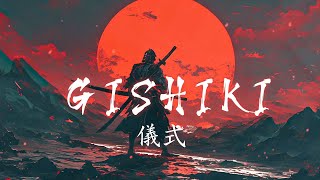 Gishiki 儀式  ☯ Lofi Ronin 🔥 Japanese Lofi HipHop Mix ~ Asian Hip-Hop Music