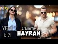 YENİ DİZİ 2024 | HAYRAN | 1.TANITIM - DİZİ FRAGMAN - YAKINDA