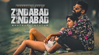Zindabad Zindabad - Ismart Shankar Whatspp Status || ROMEO BEATS