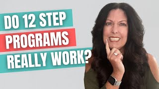 What are 12 Step Programs?