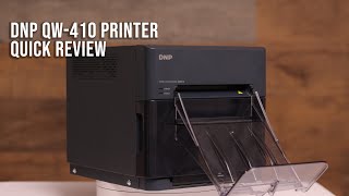 DNP QW-410 DYE SUB PRINTER QUICK REVIEW