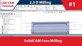 SolidCAM. DAY_1: Face Milling Operation. #solidworks #solidcam #milling