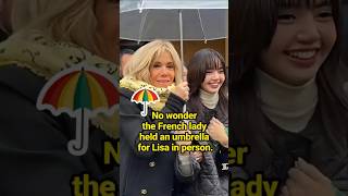 No wonder the French lady held an umbrella for Lisa in person. #celebrity #Lisa #Brigitte