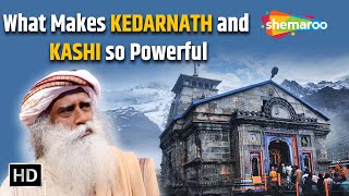 What Makes Kedarnath and Kashi so Powerful | Sadhguru | Shemaroo Spiritual Life