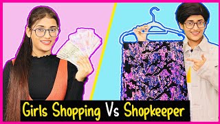 Girls Shopping Vs. Shopkeeper | SAMREEN ALI