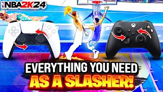 EVERYTHING YOU NEED TO KNOW AS A SLASHER IN NBA 2K24!