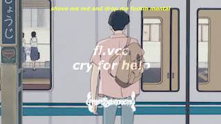 FL.VCO - CRY FOR HELP [with lyrics]