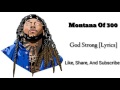 Montana Of 300 - God Strong [Lyric Video] *REUPLOAD