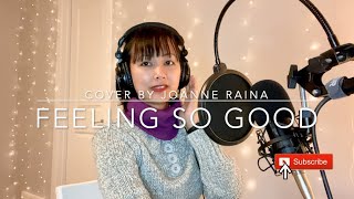 Feelin' So Good - Jennifer Lopez (Cover by Joanne Raina)