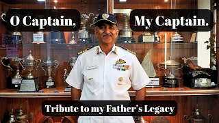 O Captain, My Captain! - Tribute to my Father's Legacy in the Indian Navy